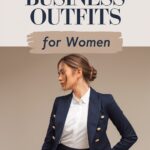 10 Classy Business Outfits for Women