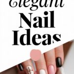 10 Elegant Nail Ideas to Elevate Your Style