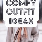 10 Comfy Outfit Ideas You’ll Love for Everyday Wear