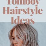 10 Creative Tomboy Hairstyle Ideas for a Bold Look