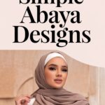 10 Stunning Simple Abaya Designs for Timeless Elegance