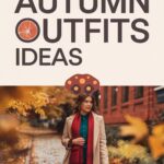 10 Stylish Autumn Outfits Ideas for Women